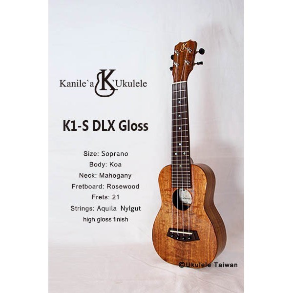 【台灣烏克麗麗 專門店】KANILE'A UKULELE 烏克麗麗 K1-S(DLX GLOSS)夏威夷手工琴(空運來台)