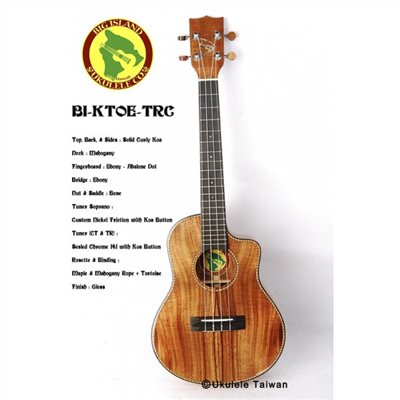 【台灣烏克麗麗 專門店】 BIG ISLAND UKULELE 烏克麗麗 BI-KTOE-TRC 全單板夏威夷木琴款 (空運來台)